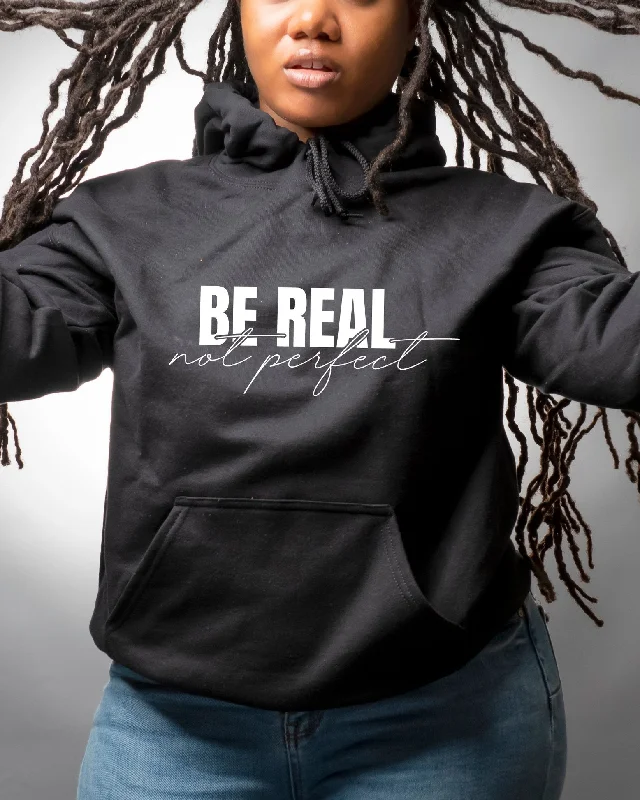 Be Real...Not Perfect Long Sleeves Hoodie